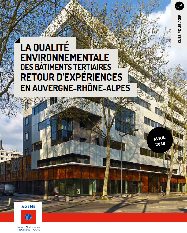 La qualité environnementale des bâtiments tertiaires. Retour d'expériences en Auvergne-Rhône-Alpes